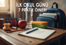 İlk Okul Günü İçin 7 Pratik Öneri: Çocuğunuzu Hazırlayın